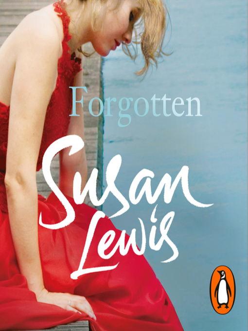 Title details for Forgotten by Susan Lewis - Available